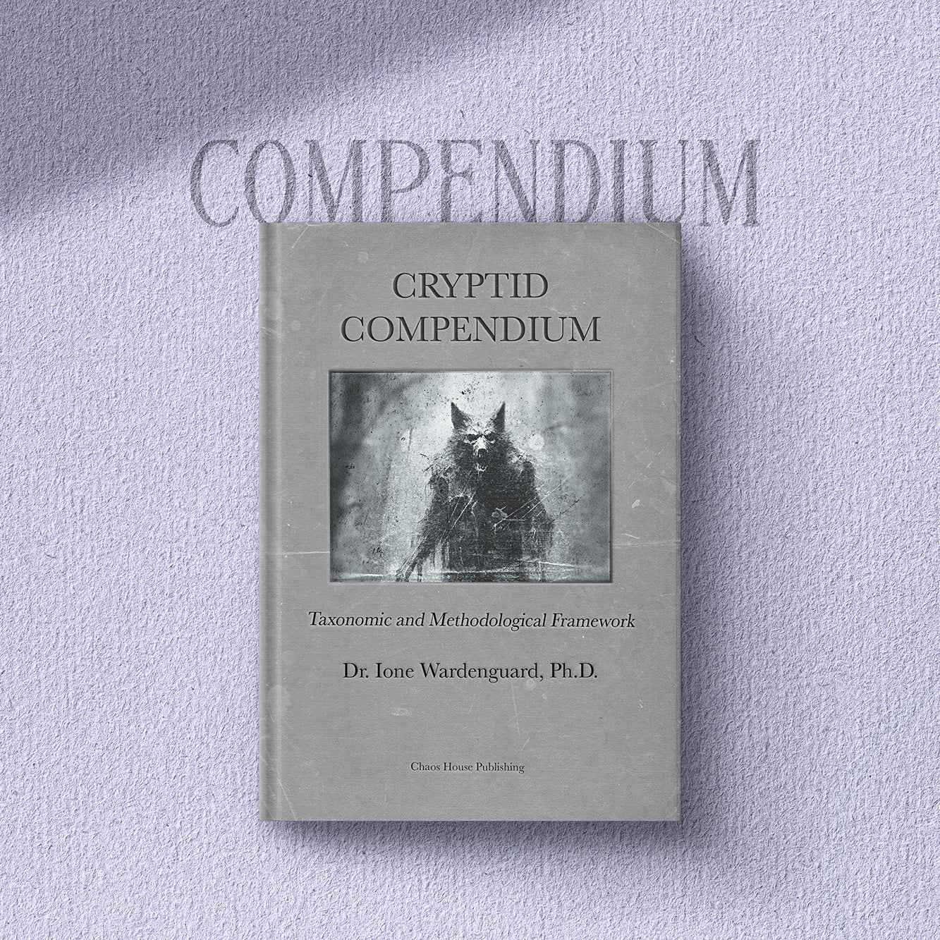 CRYPTID COMPENDIUM: A TAXONOMIC AND METHODOLOGICAL FRAMEWORK