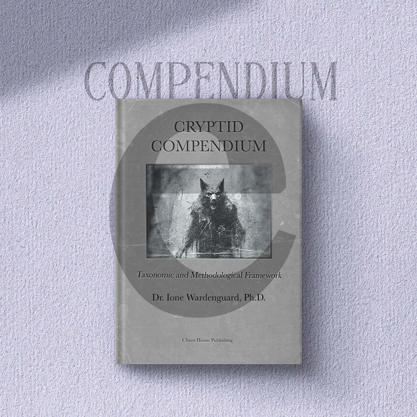 CRYPTID COMPENDIUM: Taxonomic and Methodological Framework Ebook