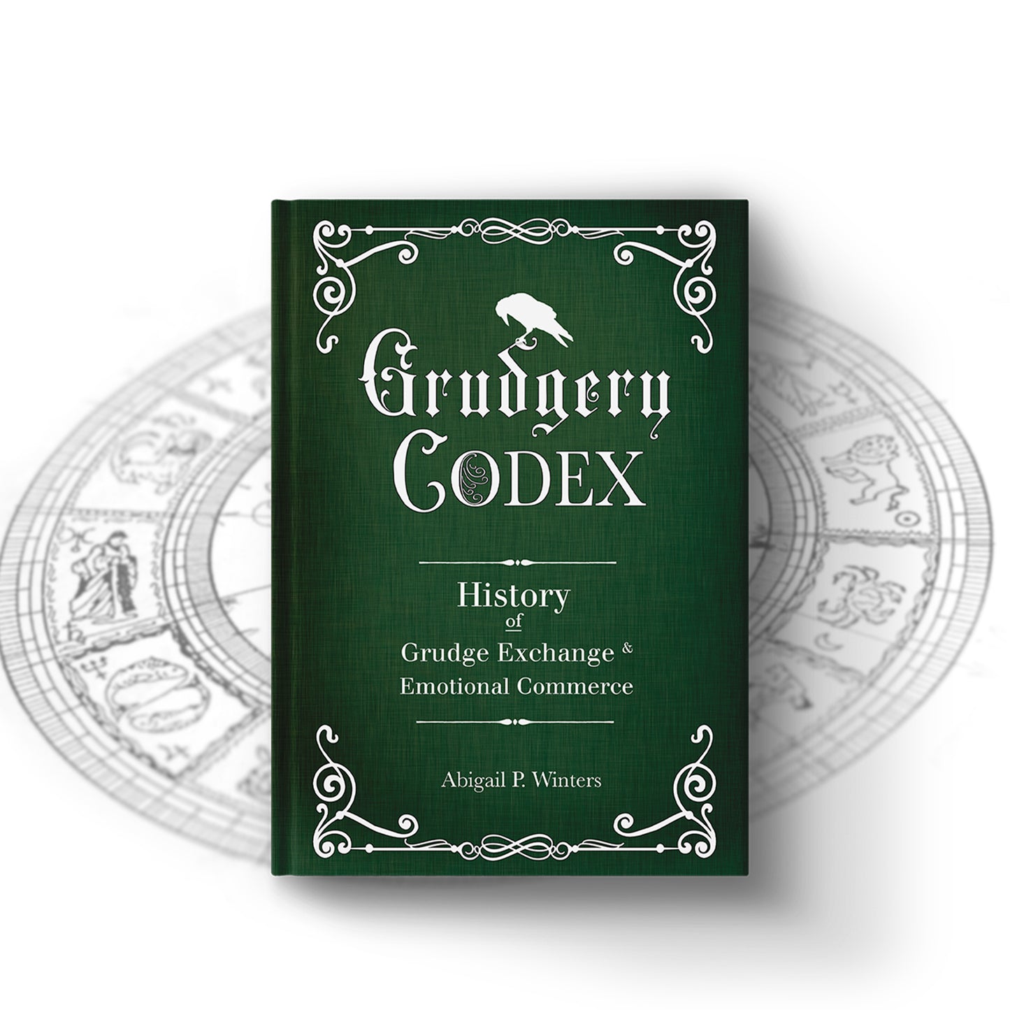 Grudgery Codex: History of Grudgery Exchange and Commerce by Abigail P. Winters
