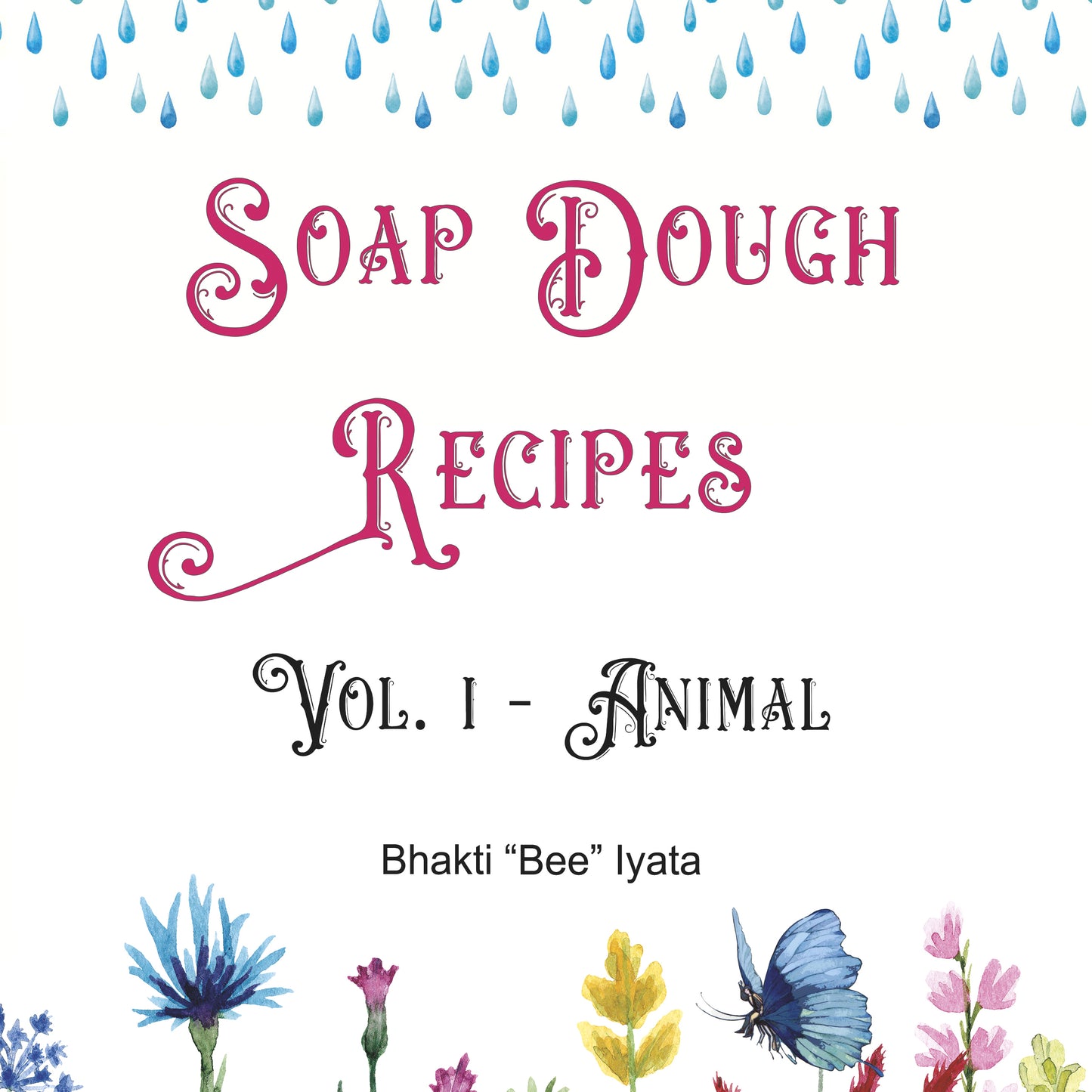 Soap Dough Recipe Book Vol. 1 -  eBook