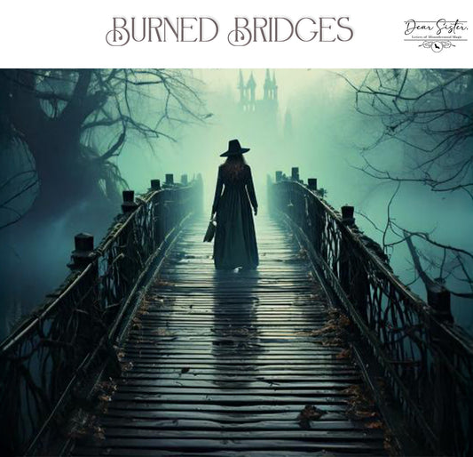 Burned Bridges