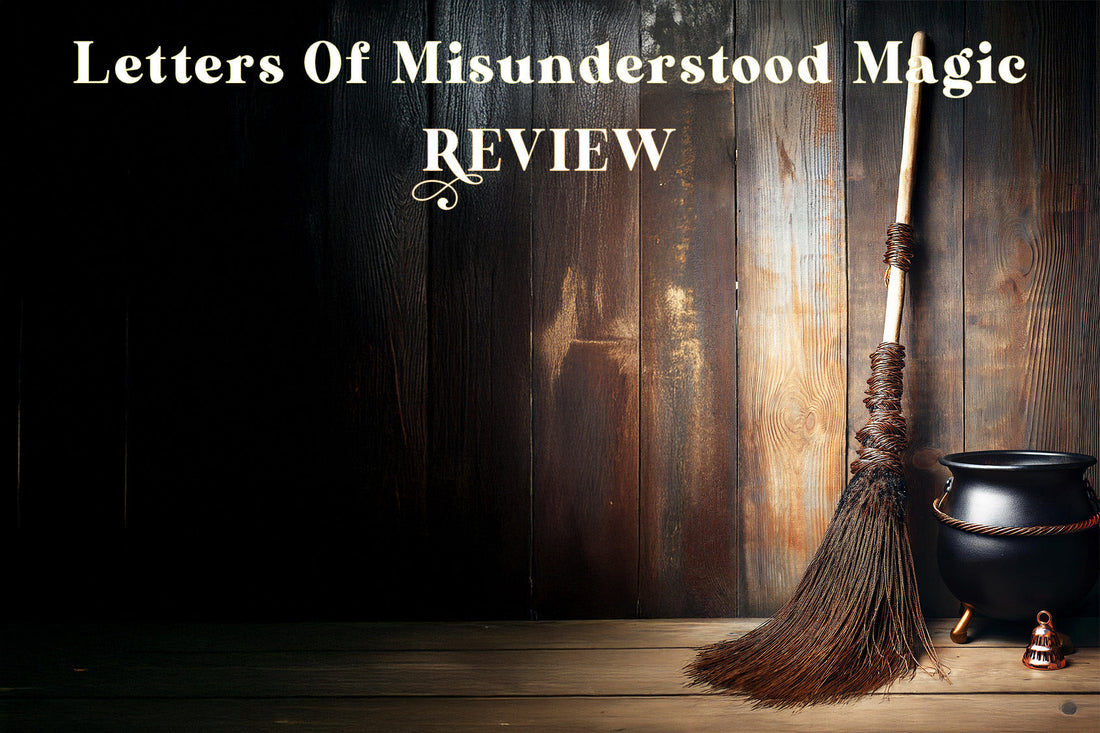 Letters Of Misunderstood Magic REVIEW