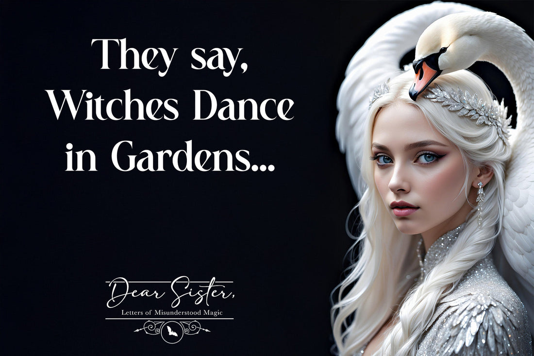 Witches Dance in Gardens