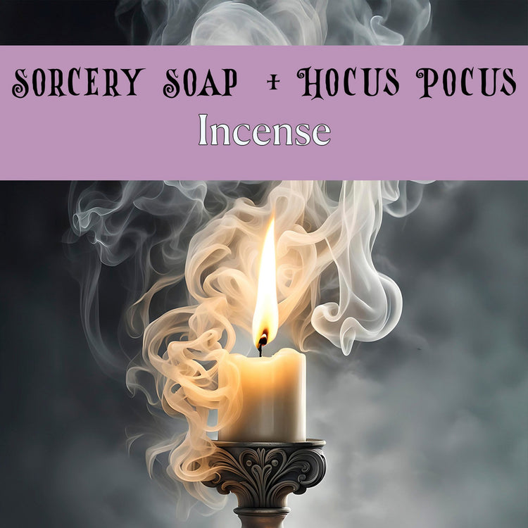 Sorcery Soap + Hocus Pocus Incense