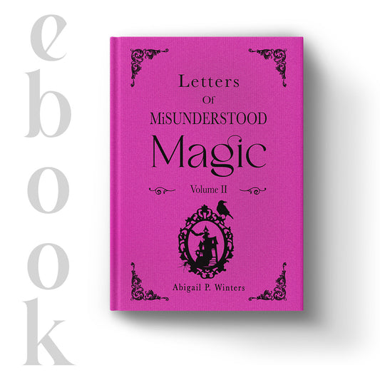 Letters of Misunderstood Magic Vol 2 eBook