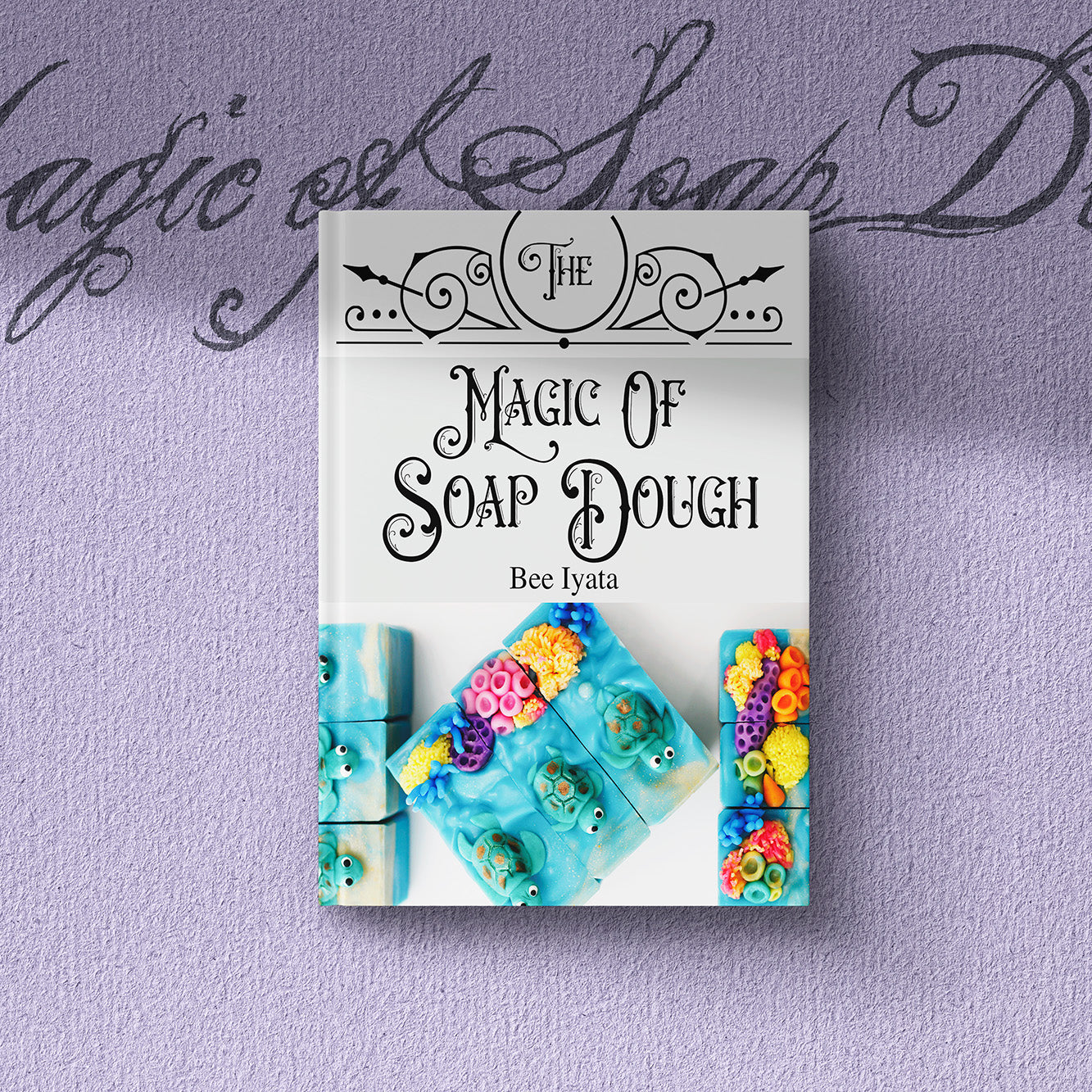 The Magic of Soap Dough Book