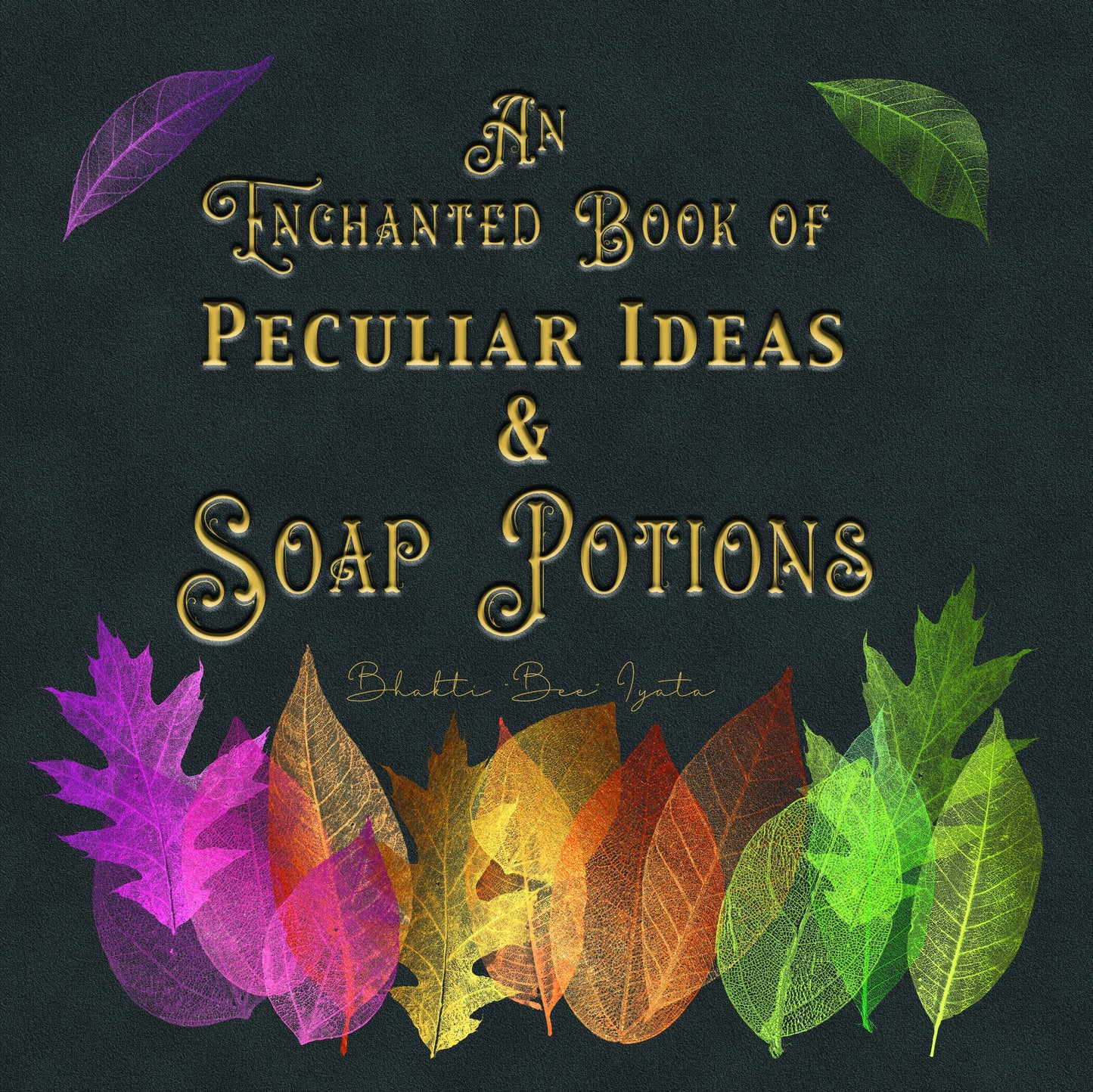 An Enchanted Book of Soap Dough - New Cover