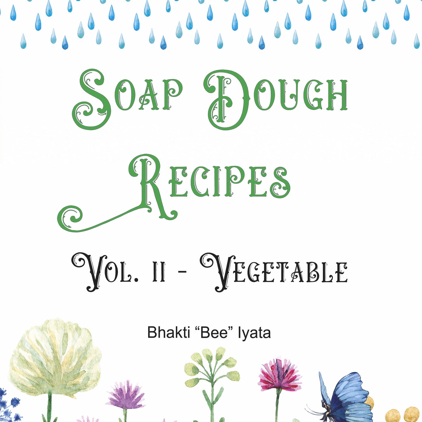 Soap Dough Recipe Book Vol. 2 - Vegetable ebook